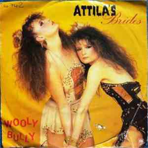 Attila's Brides - Wooly Bully