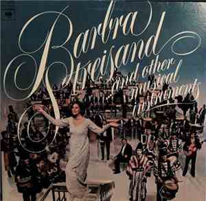 Barbra Streisand - Barbra Streisand And Other Musical Instruments