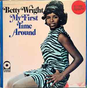 Betty Wright - My First Time Around