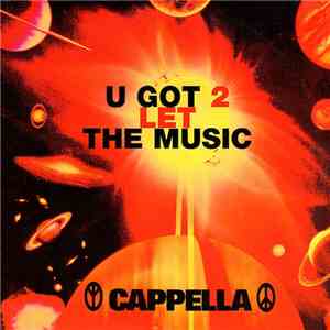 Cappella - U Got 2 Let The Music
