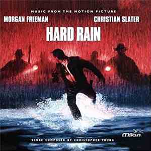 Christopher Young - Hard Rain (Music From The Motion Picture)