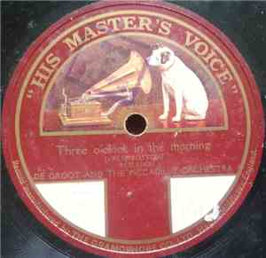De Groot And The Piccadilly Orchestra - Three O'Clock In The Morning / Gold ...