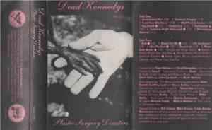 Dead Kennedys - Plastic Surgery Disasters