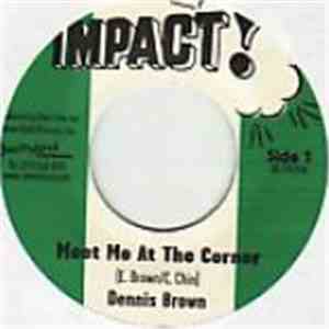 Dennis Brown / Impact All-Star - Meet Me At The Corner