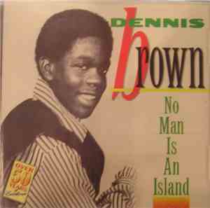 Dennis Brown - No Man Is An Island