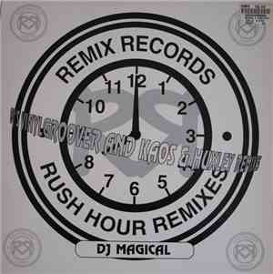DJ Magical - Rush Hour (Remixes)
