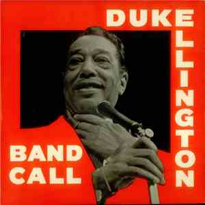 Duke Ellington And His Orchestra - Band Call