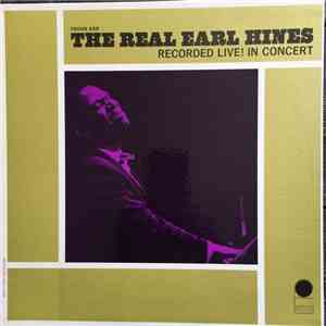 Earl Hines - The Real Earl Hines - Recorded Live! In Concert