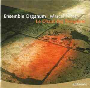 Ensemble Organum, Marcel Pérès - Le Chant Des Templiers