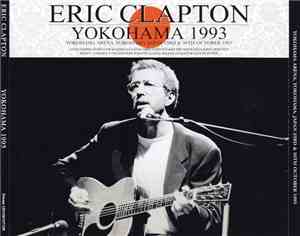 Eric Clapton - Yokohama 1993