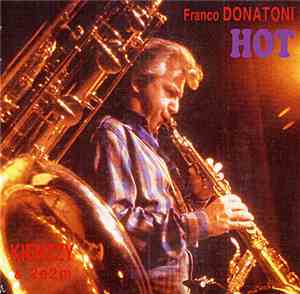 Franco Donatoni , composer Daniel Kientzy - Hot