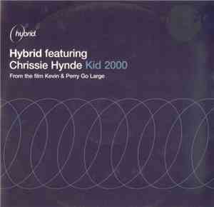 Hybrid Featuring Chrissie Hynde - Kid 2000