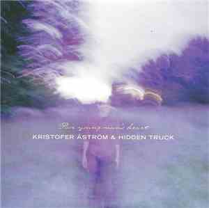 Kristofer Åström & Hidden Truck - Poor Young Man's Heart