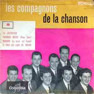 Les Compagnons De La Chanson - Sa Jeunesse / Premier Matin / Moisson / Si T ...