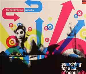 Low Fidelity Jet-Set Orchestra - Searching For A Bit Of Popularity
