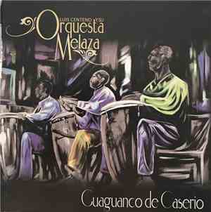 Luis Centeno Y Su Orquesta Melaza - Guaguanco De Caserio