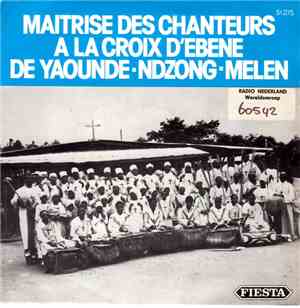 Maitrise Des Chanteurs A La Croix D'Ebene Da Yaounde-Ndzong-Melen - Ayean Y ...
