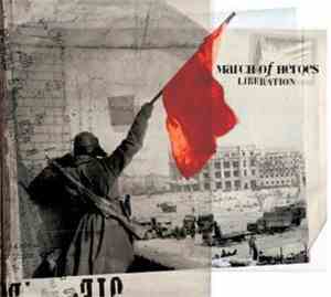 March Of Heroes - Liberation