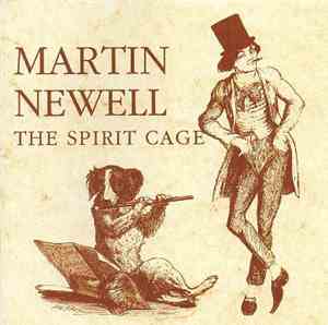 Martin Newell - The Spirit Cage