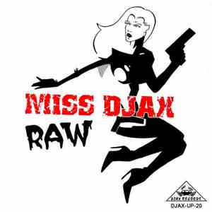 Miss Djax - Raw