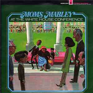 Moms Mabley - At The White House Conference