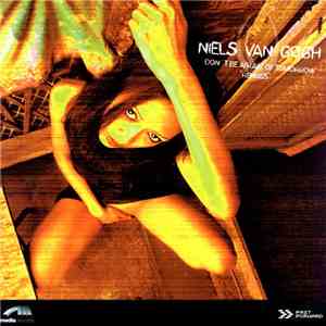 Niels Van Gogh - Don't Be Afraid Of Tomorrow (Remixes)