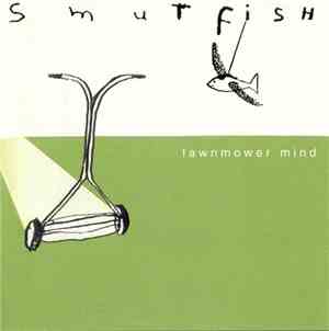 Smutfish - Lawnmower Mind