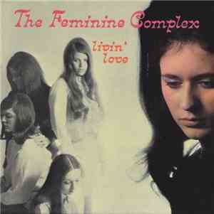 The Feminine Complex - Livin' Love Plus