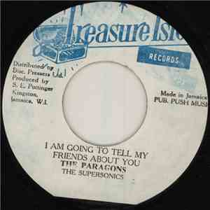 The Paragons - I Am Going To Tell My Friends About You