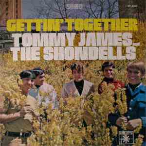 Tommy James & The Shondells - Gettin' Together
