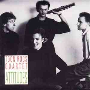 Toon Roos Quartet - Attitudes