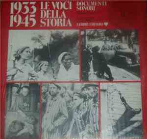 Various - 1933-1945 Le Voci Della Storia - Documenti Sonori - 11