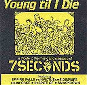 Various - Young Till I Die - A Tribute To 7 Seconds