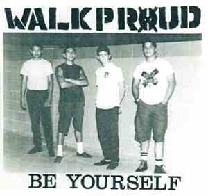 Walk Proud - Be Yourself
