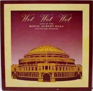 Wet Wet Wet with The Wren Orchestra - Live At The Royal Albert Hall