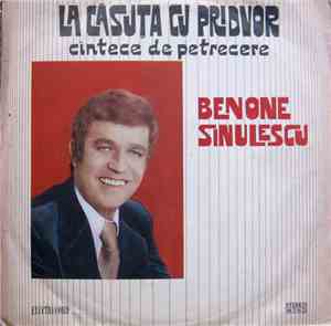 Benone Sinulescu - La Căsuța Cu Pridvor (Cîntece De Petrecere)