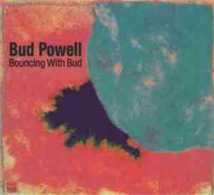 Bud Powell - Bouncing With Bud