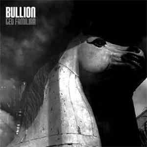 Bullion - Get Familiar