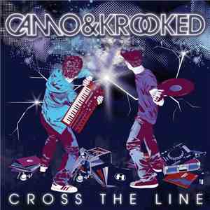 Camo & Krooked - Cross The Line (Special Edition)