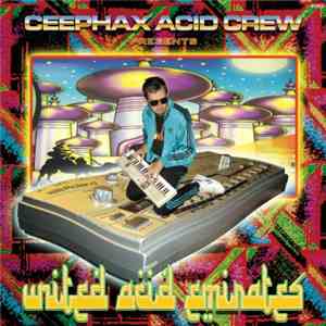Ceephax Acid Crew - United Acid Emirates