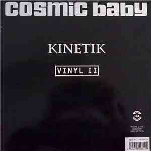 Cosmic Baby - Kinetik (Vinyl II)