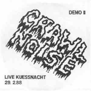 Crawl Noise - Demo II + Live Kuessnacht 29.2.88