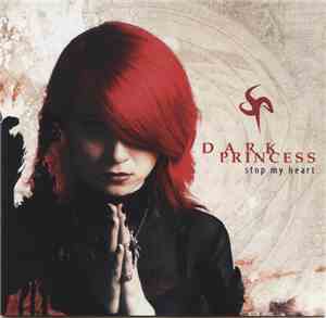 Dark Princess - Stop My Heart