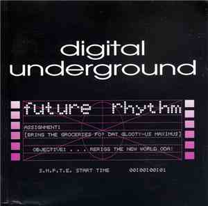 Digital Underground - Future Rhythm