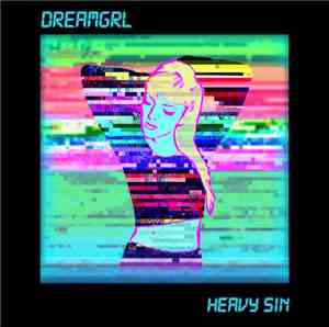 Dreamgrl - Heavy Sin