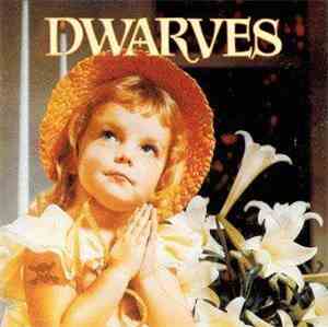 Dwarves - Thank Heaven For Little Girls