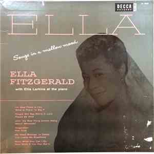Ella Fitzgerald With Ellis Larkins - Ella - Songs In A Mellow Mood