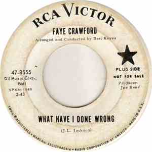 Faye Crawford - What Have I Done Wrong