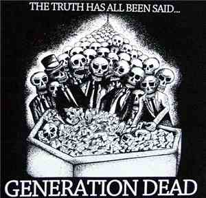 Generation Dead  - The Truth Has All Been Said...