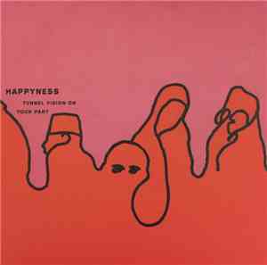 Happyness , Soy Source - Tunnel Vision On Your Part [EP] / Soy Source [EP]